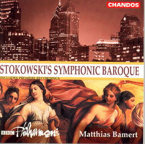 Stokowski's Symphonic Baroque , Matthias Bamert