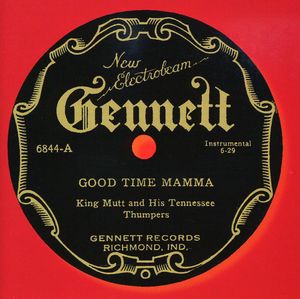 Good Time Mamma , King Mutt & His Tennessee Thumpers