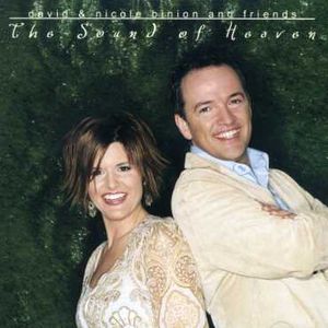 Sound of Heaven , David & Nicole Binion