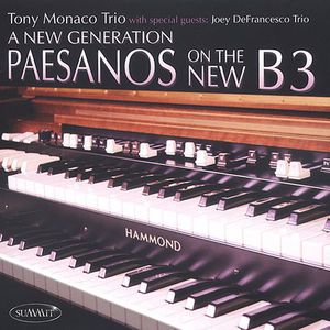 New Generation: Paesanos on the New , Tony Monaco