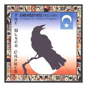 Greatest Hits 1990-1999: A Tribute To A Work In Progress , The Black Crowes