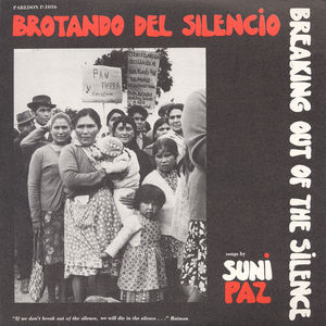 Brotando Del Silencio - Breaking Out of Sclence , Suni Paz
