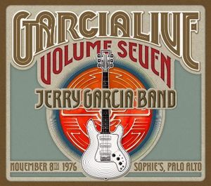 GarciaLive Vol.7 - Novenber 8th 1976 Sophie's Palo Alto , Jerry Garcia Band