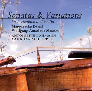 Sonatas & Variations for Fortepiano & Violin , Antoinette Lohman