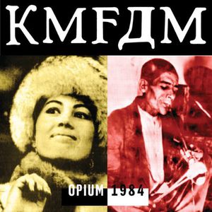 Opium , KMFDM