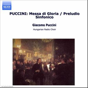 Messa Di Gloria / Preludio Sinfonico O Crisantemi , G. Puccini