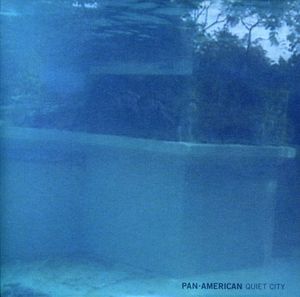 Quiet City , Pan American