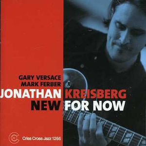 New for Now , Jonathan Kreisberg