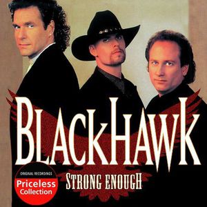Strong Enough , BlackHawk