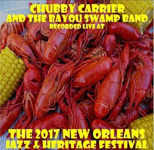 Live At Jazzfest 2017 , Chubby Carrier