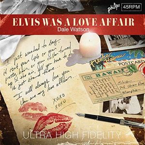 Elvis Was A Love Affair , Dale Watson