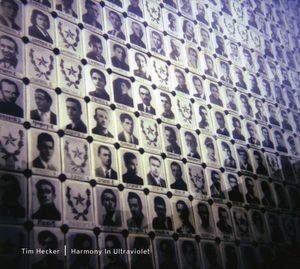 Harmony in Ultraviolet , Tim Hecker
