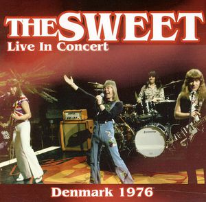 Live in Concert 1976 , The Sweet