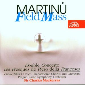 Field Mass / Double Cto / Les Fresques de Piero , Charles Mackerras