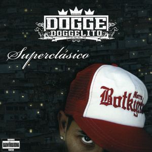 Superclasico [Import] , Dogge Doggelito