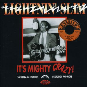 It's Mighty Crazy [Import] , Lightnin' Slim