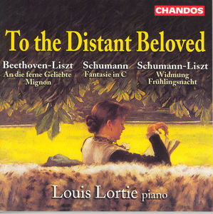 To the Distant Beloved: Beethoven & Schumann , Louis Lortie