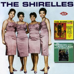Baby It's You/ The Shirelles and King Curtis Give A Twist Party [Import] , The Shirelles
