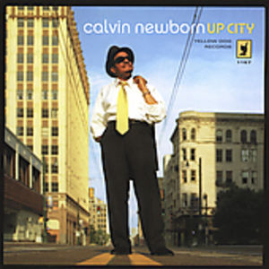 Up City , Calvin Newborn