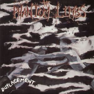 Displacement , Phantom Limbs