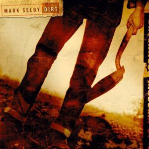 Dirt , Mark Selby