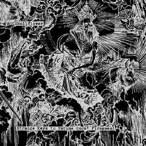 Strange Keys to Untune Gods' Firmament , Skullflower