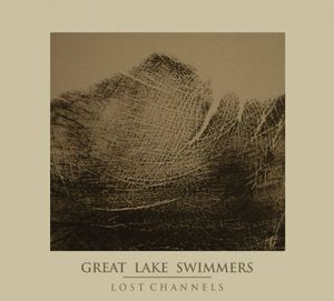 Lost Channels [Bonus 7] , Great Lake Swimmers