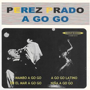 A Go Go , Pérez Prado