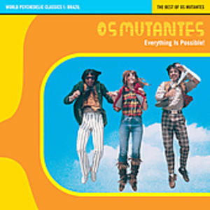 World Psychedelic Classics, Vol. 1 , Os Mutantes