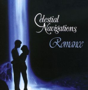 Romance , Celestial Navigations