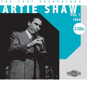 The Last Recordings, Vol. 1: 1954 , Artie Shaw