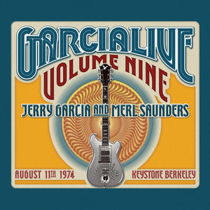 GarciaLive Volume 9 - August 11th 1974 Keystone Berkeley , Jerry Garcia & Merl Saunders