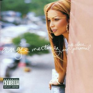 Up Close and Personal [Explicit Content] , Angie Martinez