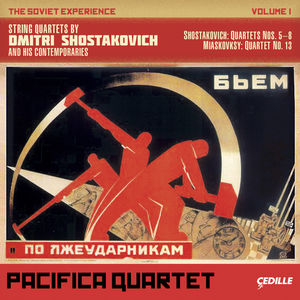 Soviet Experience: String Quartets 1 , Pacifica Quartet