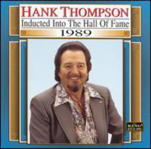 Country Music Hall of Fame 1989 , Hank Thompson