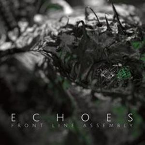 Echoes , Front Line Assembly