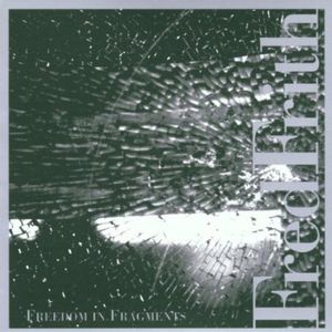Freedom in Fragments , Fred Frith