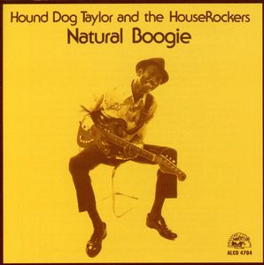 Natural Boogie , Hound Dog Taylor