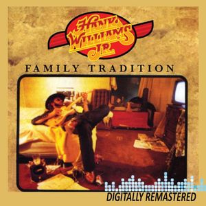 Family Tradition , Hank Williams Jr.