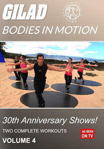 Gilad Bodies in Motion: 30Th Anniversary Shows: Volume 4 , Gilad