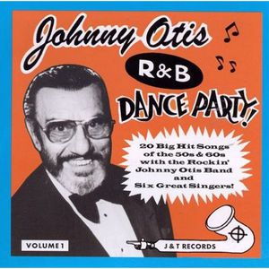 Johnny Otis R&b Dance Party Vol.1 , Johnny Otis