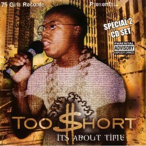 It's About Time [Explicit Content] , Too $hort