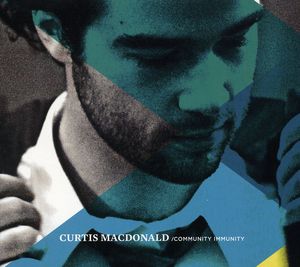 Community Immunity , Curtis Macdonald
