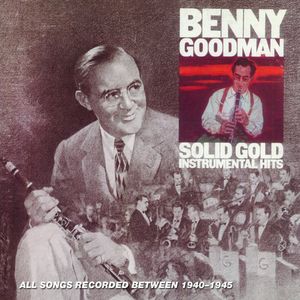 Solid Gold Instrumental Hits , Benny Goodman