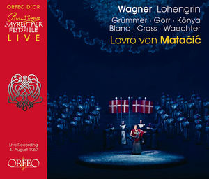Lohengrin , Lovro von Matacic
