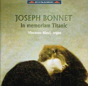 In Memoriam Titanic / Poemes D'automne / Etc , Joseph Bonnet