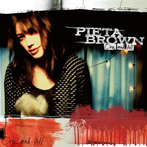 One and All , Pieta Brown