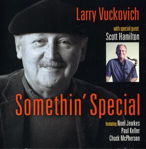 Somethin Special , Larry Vuckovich