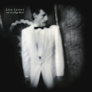 Lyle Lovett & His Large Band , Lyle Lovett