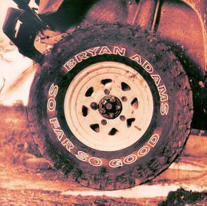 So Far So Good , Bryan Adams